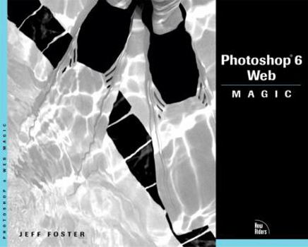 Paperback Photoshop 6 Web Magic Book