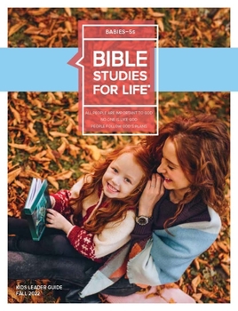 Mass Market Paperback Bible Studies for Life: Babies-5s Leader Guide Fall 2022 Book