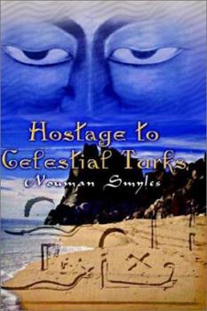 Paperback Hostage to Celestial Turks Book