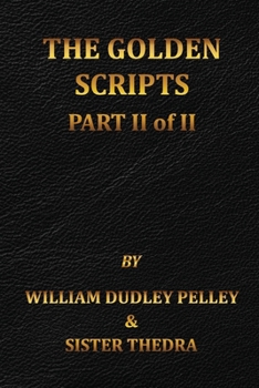 Paperback The Golden Scripts Part II of II Book