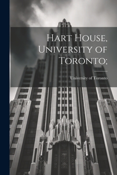 Hart House, University of Toronto;