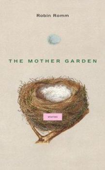 Hardcover The Mother Garden: Stories Book