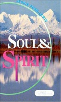 Soul and Spirit: How to find Freedom from the tyranny of the soul