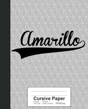 Paperback Cursive Paper: AMARILLO Notebook Book