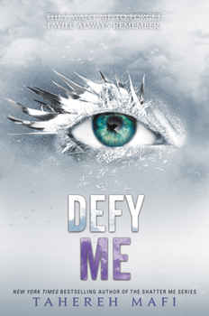 Defy Me - Book #5 of the Shatter Me