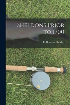 Paperback Sheldons Prior to 1700 Book