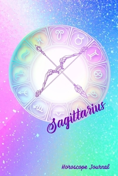 Paperback Sagittarius Horoscope Journal: Zodiac Notebook Astrology Sign Gift Book