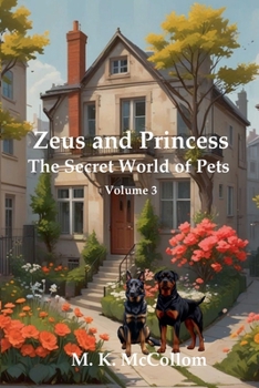 Paperback Zeus and Princess': Secret World of Pets Volume 3 Book