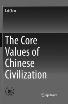 Paperback The Core Values of Chinese Civilization Book