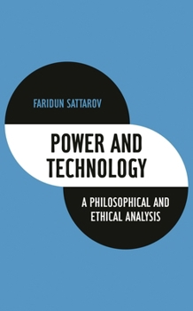 Paperback Power and Technology: A Philosophical and Ethical Analysis Book