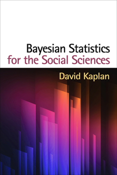 Hardcover Bayesian Statistics for the Social Sciences Book