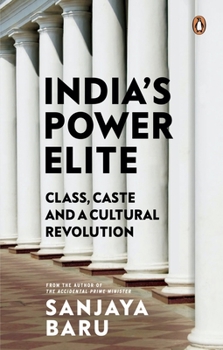 Hardcover India's Power Elite: Caste, Class and Cultural Revolution Book