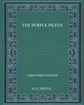 Paperback The Purple Pileus - Large Print Edition Book