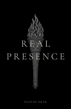 Real Presence (Book One of The Communion Cycle)