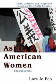 Paperback Asian American Women: Issues, Concerns, and Responsive Human and Civil Rights Advocacy Book