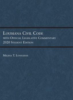 Paperback Louisiana Civil Code with Official Legislative Commentary: 2020 Student Edition (Selected Statutes) Book