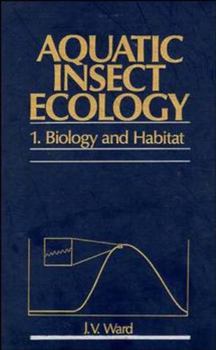 Hardcover Aquatic Insect Ecology, Part 1: Biology and Habitat Book