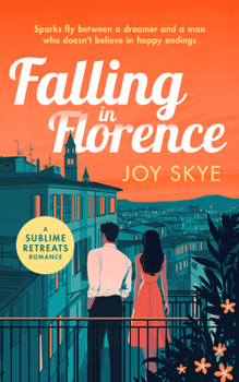 Paperback Falling in Florence: A Heart Warming, Feel-Good Romance about Love, Life and Family Book