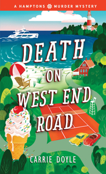 Death on West End Road: A Cozy Mystery - Book #3 of the Hamptons Murder Mysteries