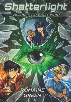 Paperback Shatterlight Volume I: Fracture Point Book