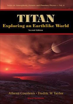 Hardcover Titan: Exploring an Earthlike World (2nd Edition) Book