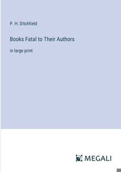 Paperback Books Fatal to Their Authors: in large print Book