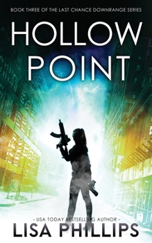 Hollow Point - Book #3 of the Last Chance Downrange