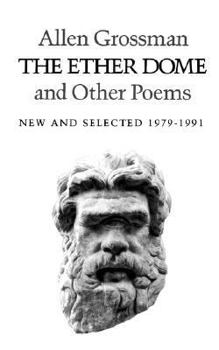 Paperback The Ether Dome and Other Poems: New and Selected 1979-1991 Book