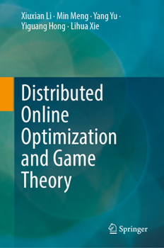 Hardcover Distributed Online Optimization and Game Theory Book
