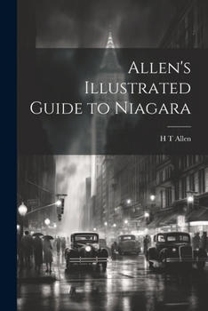 Paperback Allen's Illustrated Guide to Niagara Book