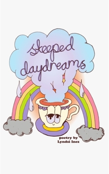 Paperback Steeped Daydreams: Poetry Book