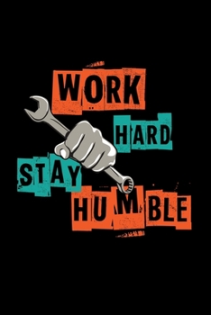Work hard stay humble: 6x9 Labor day | grid | squared paper | notebook | notes