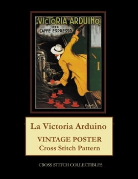 Paperback La Victoria Arduino: Vintage Poster Cross Stitch Pattern [Large Print] Book