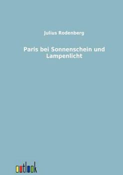 Paperback Paris bei Sonnenschein und Lampenlicht [German] Book