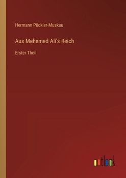 Paperback Aus Mehemed Ali's Reich: Erster Theil [German] Book