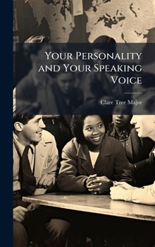 Hardcover Your Personality and Your Speaking Voice Book