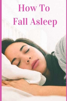 Paperback How To Fall Asleep Book