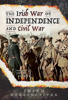 Paperback The Irish War of Independence and Civil War Book