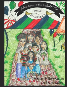 Paperback Adventures of the Sankofa Tribe: Jump for Juneteenth Book