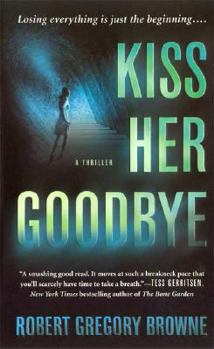Mass Market Paperback Kiss Her Goodbye Book