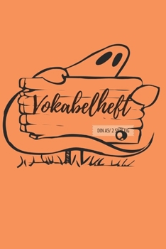 Vokabelheft DIN A5: 2 Spalten liniert Schulheft in orange mit Geist Halloween design  in DIN A5 Format mit 70 Seiten fuer Vokabeln und Fremdsprachen ( ... latein etc.) (German Edition)