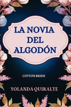 Paperback La Novia del Algodón [Spanish] Book