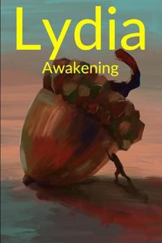 Paperback Lydia: Awakening Book