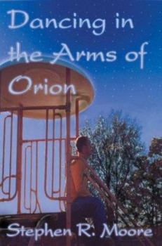 Paperback Dancing in the Arms of Orion Book