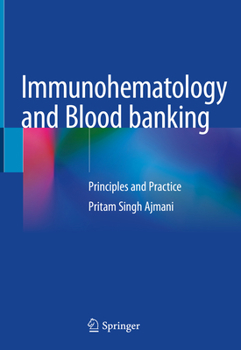 Hardcover Immunohematology and Blood Banking: Principles and Practice Book