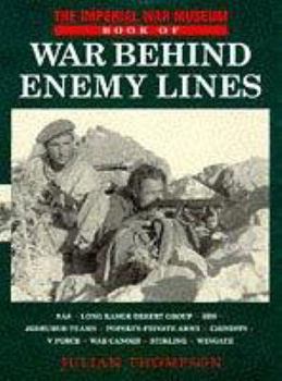 Hardcover The Imperial War Museum Book of War Behind Enemy Lines Book