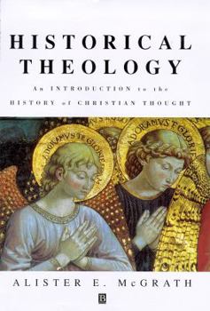 Hardcover Historical Theology: An Introduction to the History of Christian Thought Book