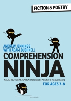 Paperback Comprehension Ninja for Ages 7-8: Fiction & Poetry: Comprehension worksheets for Year 3 Book