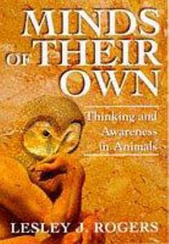 Paperback Minds of their own: Thinking and awareness in animals Book