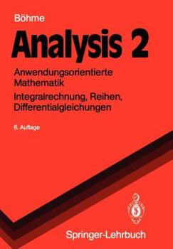 Paperback Analysis 2: Anwendungsorientierte Mathematik Integralrechnung, Reihen, Differentialgleichungen [German] Book